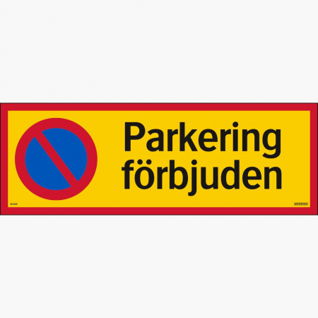 Parkering frbjuden skylt 594*210mm i gruppen Hemmet / Allt inom Hem hos Familjetrygg (354122)